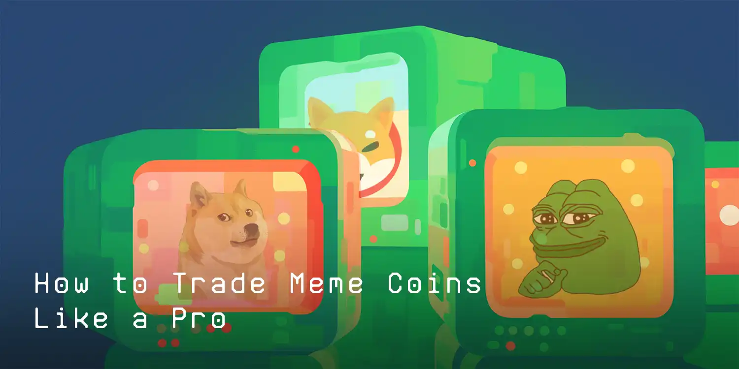 How to Trade Meme Coins Like a Pro